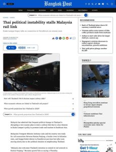 Thai political instability stalls Malaysia rail link Please credit and share this article with others using this link: https://www.bangkokpost.com/business/general/3186825/thai-political-instability-stalls-malaysia-rail-link. View our policies at http://goo.gl/9HgTd and http://goo.gl/ou6Ip. © Bangkok Post PCL. All rights reserved.