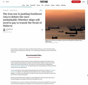 The Iran war is pushing Southeast Asia to debate the once unthinkable: Whether ships will need to pay to transit the Strait of Malacca