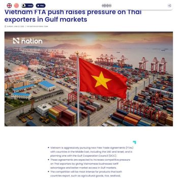 Vietnam FTA push raises pressure on Thai exporters in Gulf markets