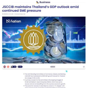 JSCCIB maintains Thailand’s GDP outlook amid continued SME pressure